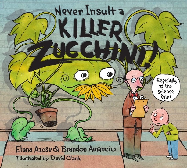 The cover of “Never Insult a Killer Zucchini